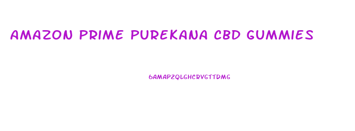 Amazon Prime Purekana Cbd Gummies