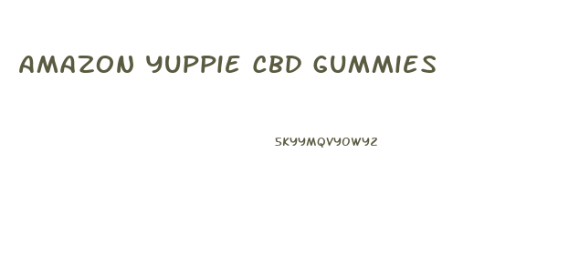 Amazon Yuppie Cbd Gummies