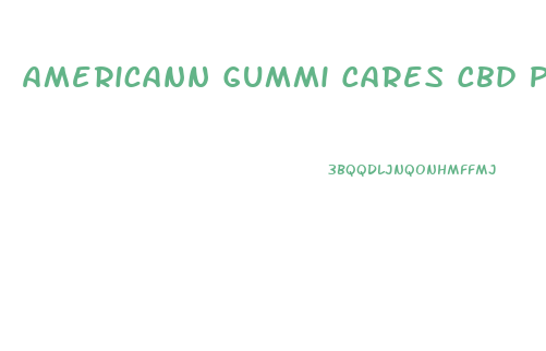 Americann Gummi Cares Cbd Plus