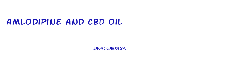 Amlodipine And Cbd Oil