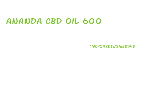 Ananda Cbd Oil 600