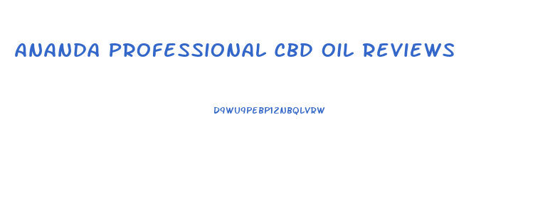 Ananda Professional Cbd Oil Reviews
