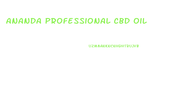 Ananda Professional Cbd Oil