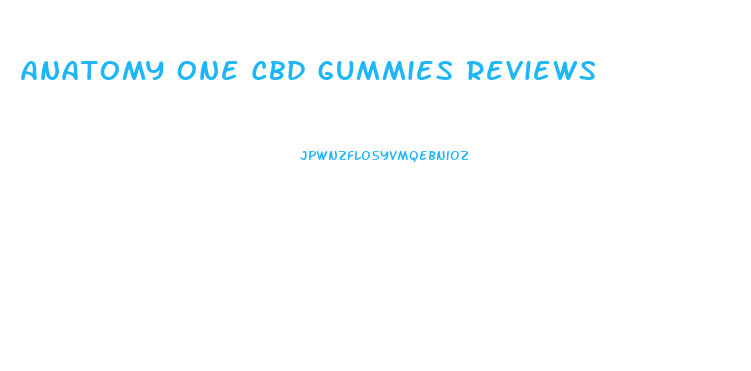 Anatomy One Cbd Gummies Reviews