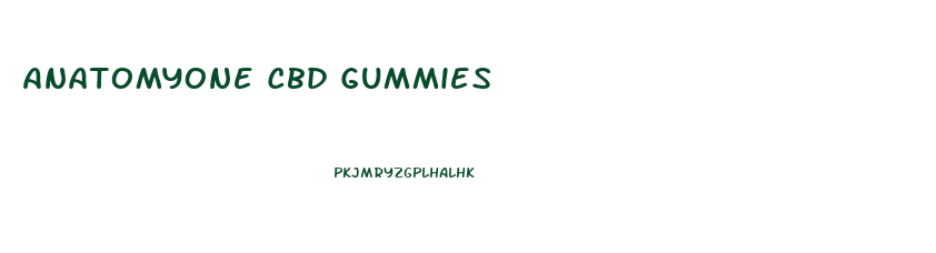 Anatomyone Cbd Gummies