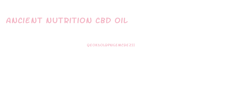 Ancient Nutrition Cbd Oil