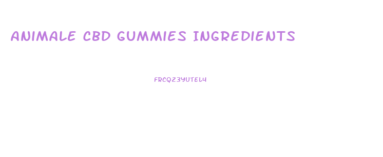 Animale Cbd Gummies Ingredients