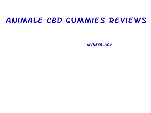 Animale Cbd Gummies Reviews