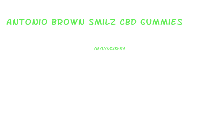 Antonio Brown Smilz Cbd Gummies