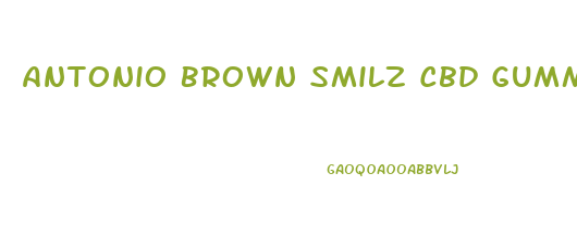 Antonio Brown Smilz Cbd Gummies
