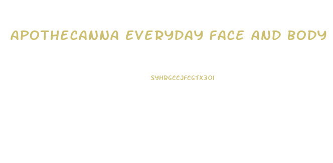 Apothecanna Everyday Face And Body Oil How Much Cbd