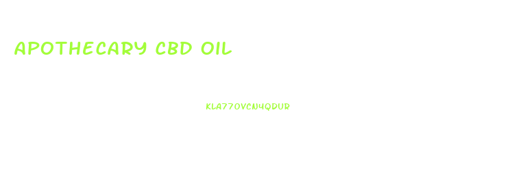 Apothecary Cbd Oil