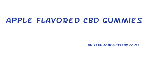 Apple Flavored Cbd Gummies