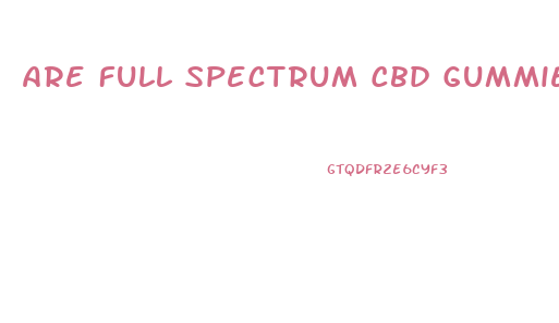 Are Full Spectrum Cbd Gummies Legal In Ohio