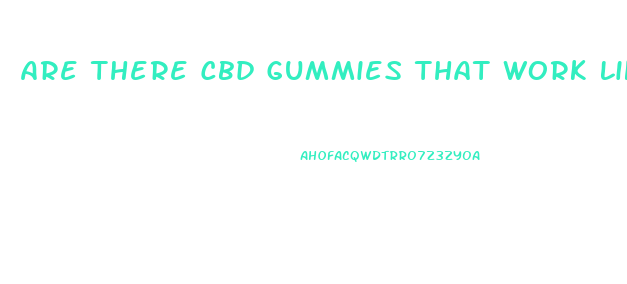 Are There Cbd Gummies That Work Like Viagra