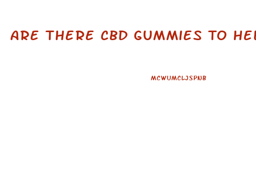 Are There Cbd Gummies To Help Quit Smoking