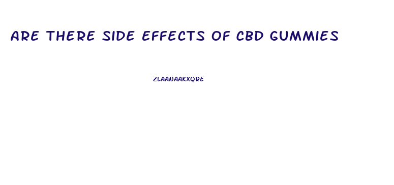 Are There Side Effects Of Cbd Gummies