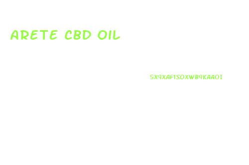 Arete Cbd Oil