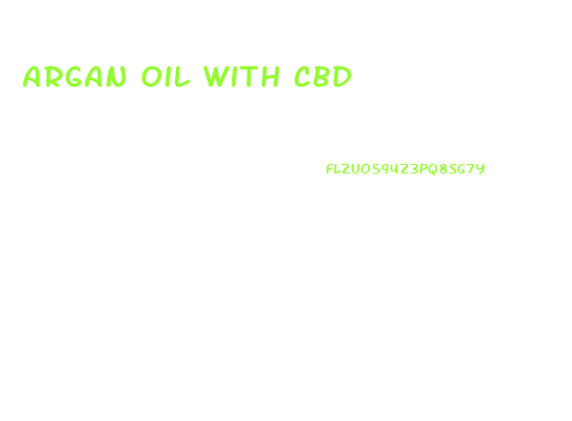 Argan Oil With Cbd