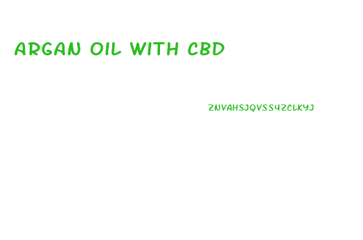 Argan Oil With Cbd