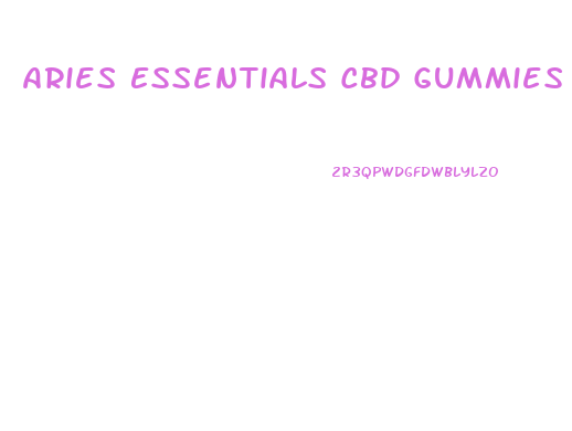 Aries Essentials Cbd Gummies Reviews