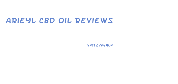 Arieyl Cbd Oil Reviews