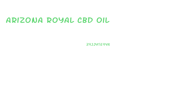 Arizona Royal Cbd Oil