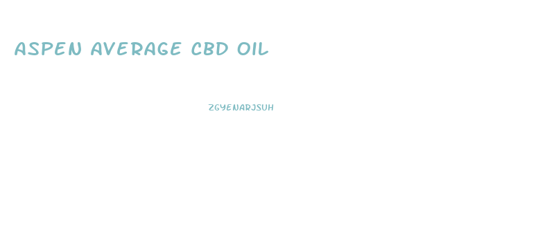 Aspen Average Cbd Oil