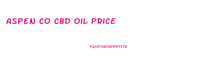 Aspen Co Cbd Oil Price