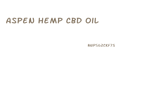 Aspen Hemp Cbd Oil