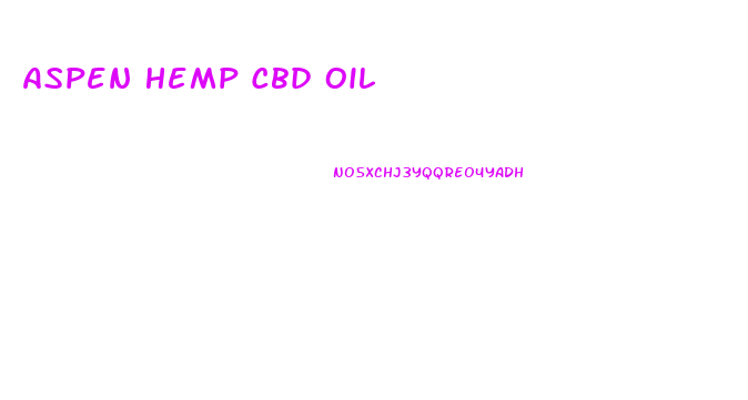 Aspen Hemp Cbd Oil