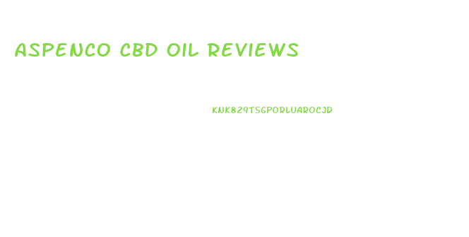 Aspenco Cbd Oil Reviews