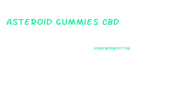 Asteroid Gummies Cbd