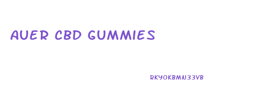 Auer Cbd Gummies