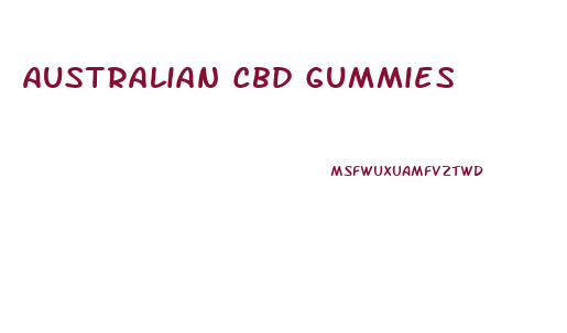 Australian Cbd Gummies