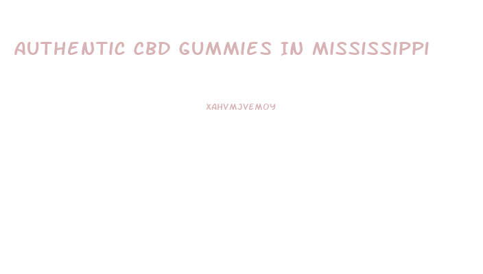 Authentic Cbd Gummies In Mississippi
