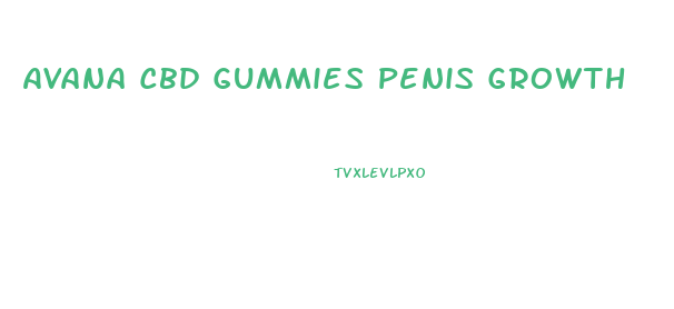 Avana Cbd Gummies Penis Growth