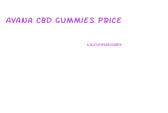 Avana Cbd Gummies Price