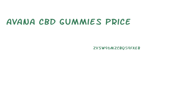 Avana Cbd Gummies Price