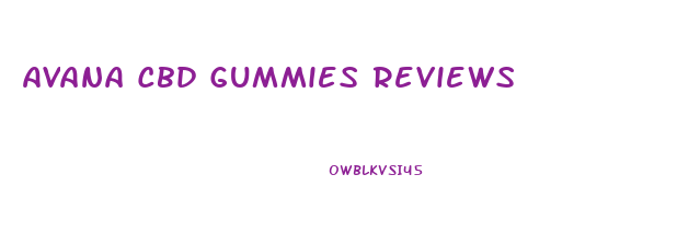 Avana Cbd Gummies Reviews