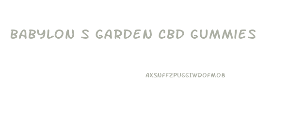 Babylon S Garden Cbd Gummies