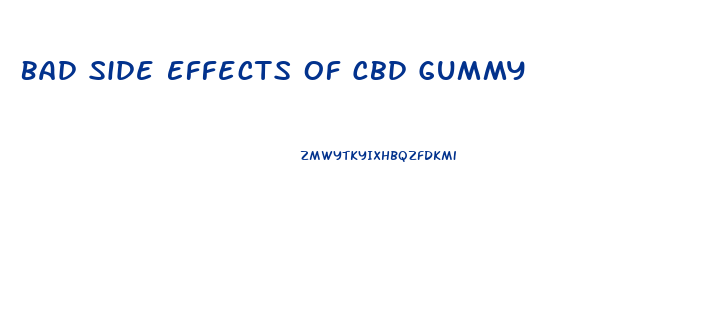 Bad Side Effects Of Cbd Gummy