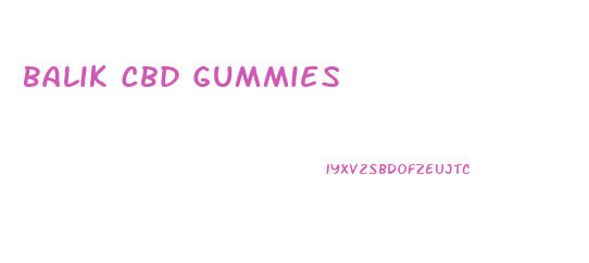 Balik Cbd Gummies