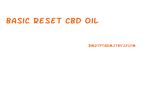 Basic Reset Cbd Oil