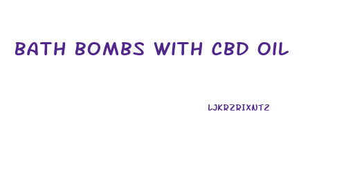 Bath Bombs With Cbd Oil
