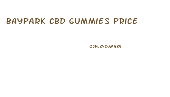 Baypark Cbd Gummies Price