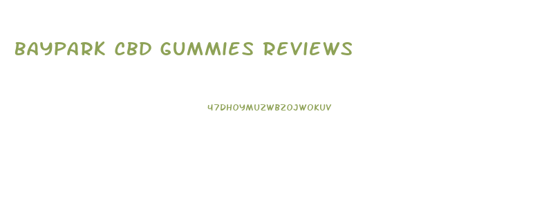 Baypark Cbd Gummies Reviews