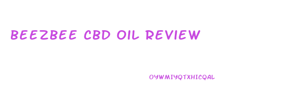 Beezbee Cbd Oil Review