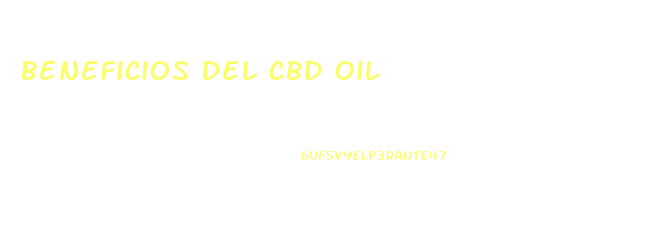 Beneficios Del Cbd Oil