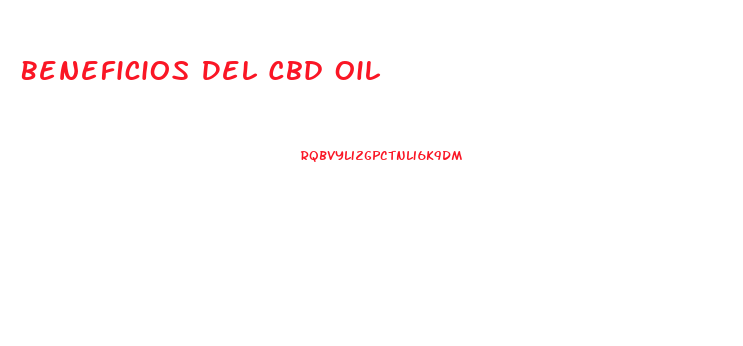 Beneficios Del Cbd Oil